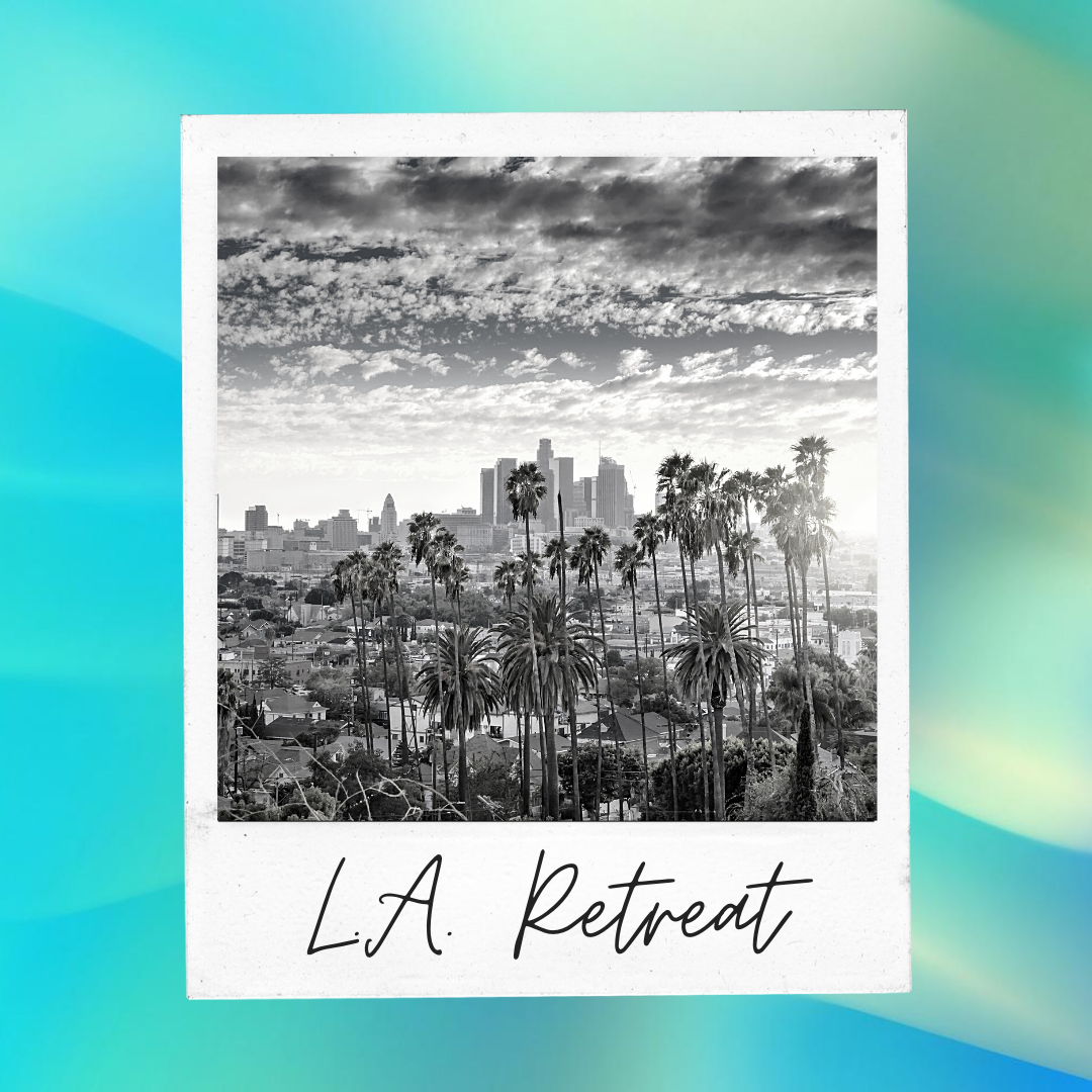 L.A Retreat (TBA)